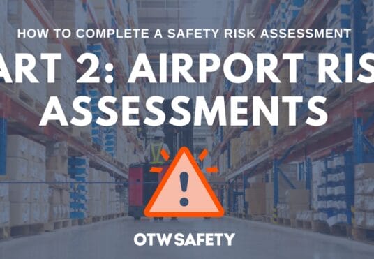 Part 2: Airport Risk Assessments