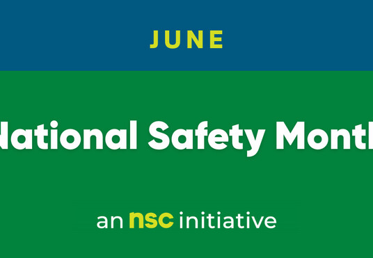 National Safety Council hosts National Safety Month in June